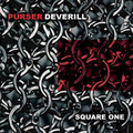 PURSER DEVERILL / Square One (TYGERS OF PAN TANG !) []