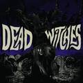 DEAD WITCHES / Ouija (digi) []