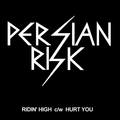 PERSIAN RISK / Ridin' High/Hurt You (papersleeve) []