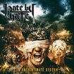 HEAVY METAL/HATE BY HATE / An Ancient Hate Reborn