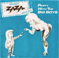 ZAZA / Party with the Big Boys (collectors CD) []