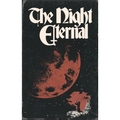 THE NIGHT ETERNAL /  Eternal Night (TAPE) []