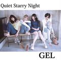GEL / Quiet Starry Night/LIFE OR DEATH CRISIS  []