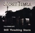 SECRET TEMPLE /  Still Thrashing Storm (TAINTED DICKMEN） []