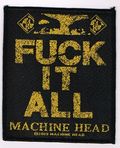 MACHINE HEAD / Fuck it All (SP) []