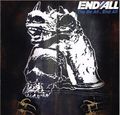 END ALL / The Be All End All (TFʃobaj []