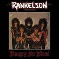 RANKELSON / Hungry for Blood + The Bastards of Rock n Roll (collectors CD) []