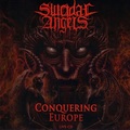SUICIDAL ANGELS / Conquering Europe Live CD []