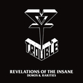 TROUBLE / Revelations of the Insane (2CD/slip) []