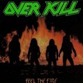 OVERKILL / Feel the Fire  []