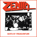 ZENITH (N.W.O.B.H.M.) / Death by Misadventure  []