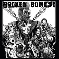 BROKEN BONES / Dem Bones + Decapitated (2020 reissue) []