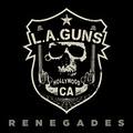 L.A.GUNS / Renegades []