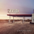 AFIRE / On the Road from Nowhere []