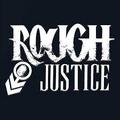 ROUGH JUSTICE / Rough Justice (Hollywood Glam/Sleazy!!!) []