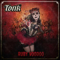 TONK / Ruby Voodoo []
