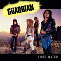 GUARDIAN / First Watch (2018 reissue) []