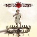 NO LOVE LOST / Bliss []