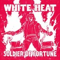 WHITE HEAT / Soldier of Fortune (slip) (2021 reissue) []