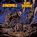 ENDALL / KING NORMAN / Drunk Freak (split) []