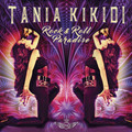 TANIA KIKIDI / Rock & Roll Paradise (digi) （推薦盤！） []