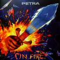 PETRA / On Fire! (2021 reissue) []