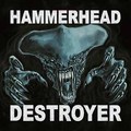 HAMMERHEAD / Destroyer (slip) []