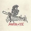 SLAUGHTER（Canada） / Surrender or Die （slip/2021 reissue) []
