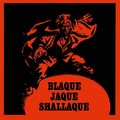 BLAQUE JAQUE SHALLAQUE / Blood on My Hands　LP + 7