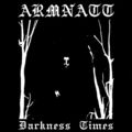 ARMNATT / Darkness Times (200限定） []