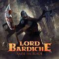 LORD BARDICHE / Raise The Blade　（150枚限定） []