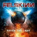 FELSKINN / Enter the Light (digi) []