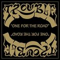 TROUBLE / One for the Road　（LP) []