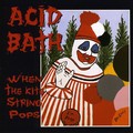 ACID BATH / When the Kite String Pops []
