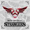 STRANGERS / Brand New Start (digi) []