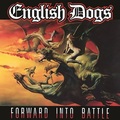 ENGLISH DOGS / Forward Into Battle (2018 reissue/Argentina press) []