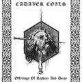 CADAVER COILS / Offerings of Rapture and Decay (digi) []