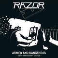 RAZOR / Armed and Dangerous - 35th Anniversary Edition (slip) []