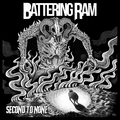 BATTERING RAM / Second to None  []