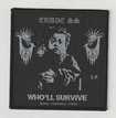 SMALL PATCH/Thrash/CRUDE SS / Who'll Survive (SP)