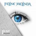 FELINE MELINDA / Just Ballads (digi) (30周年記念バラード集、限定盤！) []