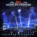 LOVE IN CHAINS / Everyday Heroes (メロディアス・アメリカンHR、お薦め！) []
