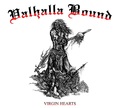 VALHALLA BOOUND / Virgin Hearts (digi) []