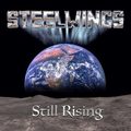 STEELWINGS / Still Rising  []