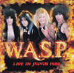 HEAVY METAL/W.A.S.P. / Live In Japan 1986