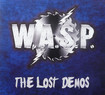 HEAVY METAL/W.A.S.P. / The Lost Demos (digi)