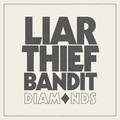 LIAR THIEF BANDIT / Diamonds (digi) 推薦盤！ []