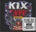 KIX / Fuse 30 Reblown：Blow My Fuse 30th Anniversary Edition (2CD) []