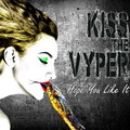 KISS THE VYPER / Hope You Like It (WHITE WIDDOWのG.が参加！) []