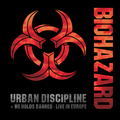 BIOHAZARD / Urban Diecipline + Live in Europe (2CD) []